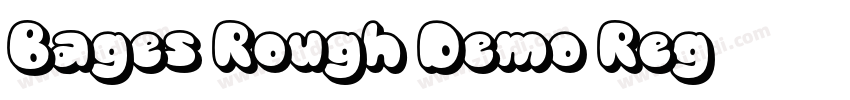 Bages Rough Demo Reg字体转换